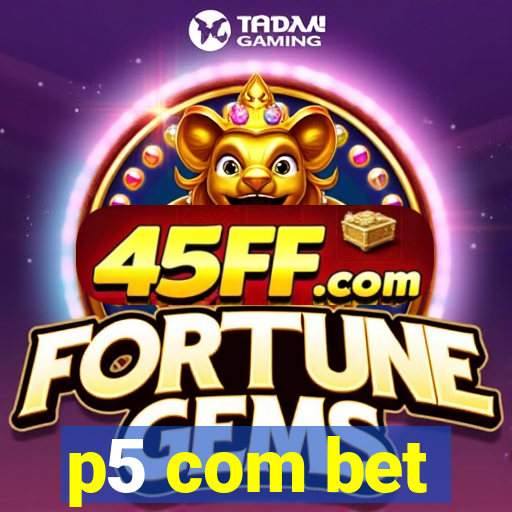 p5 com bet